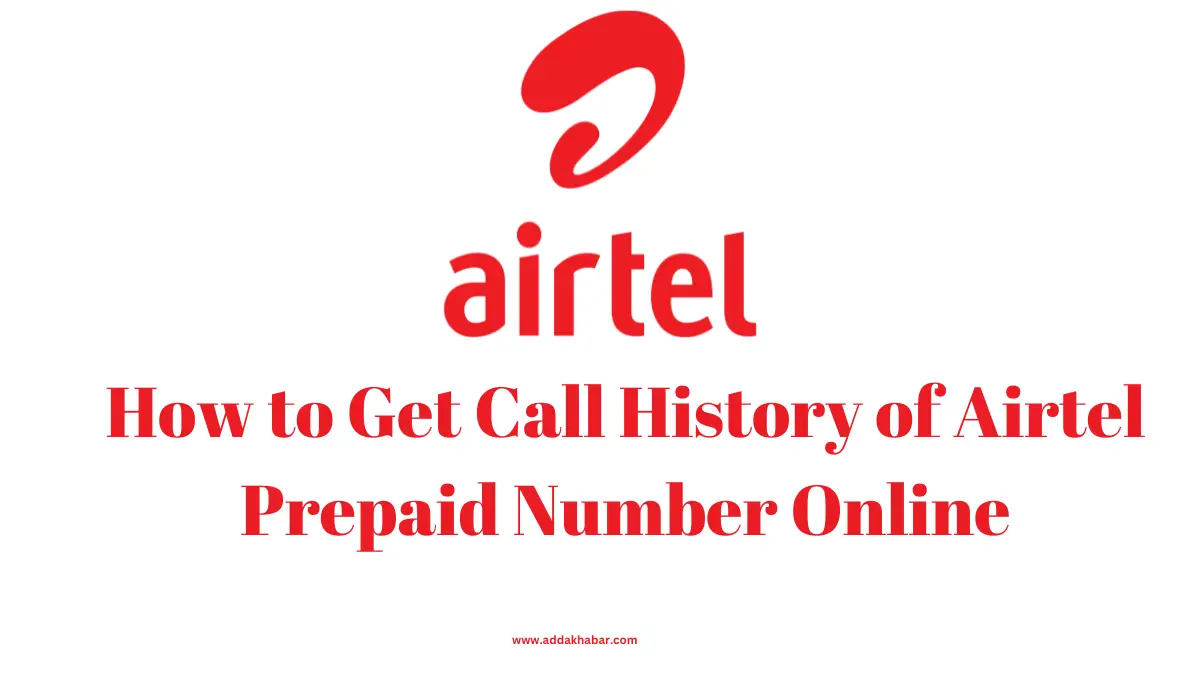 how-to-get-call-history-of-airtel-prepaid-number-online-in-2024